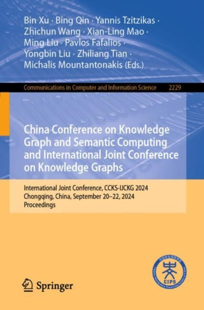 China Conference on Knowledge Graph and Semantic Computing and International Joint Conference on Knowledge Graphs: International Joint Conference, CCKS-IJCKG 2024, Chongqing, China, September 20–22, 2024, Proceedings