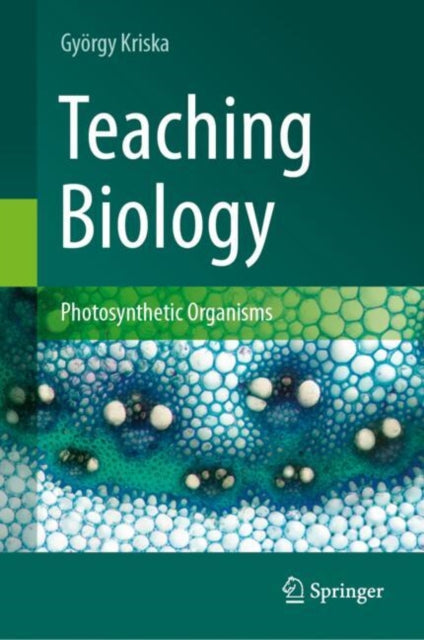 Teaching Biology: Photosynthetic Organisms