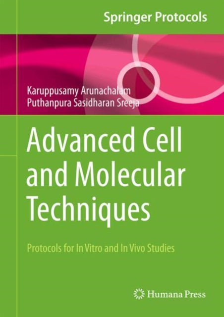 Advanced Cell and Molecular Techniques: Protocols for In Vitro and In Vivo Studies