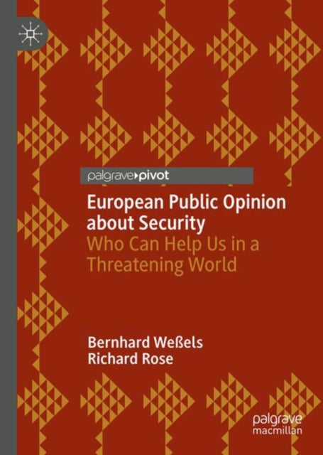 European Public Opinion about Security: Who Can Help Us in a Threatening World?