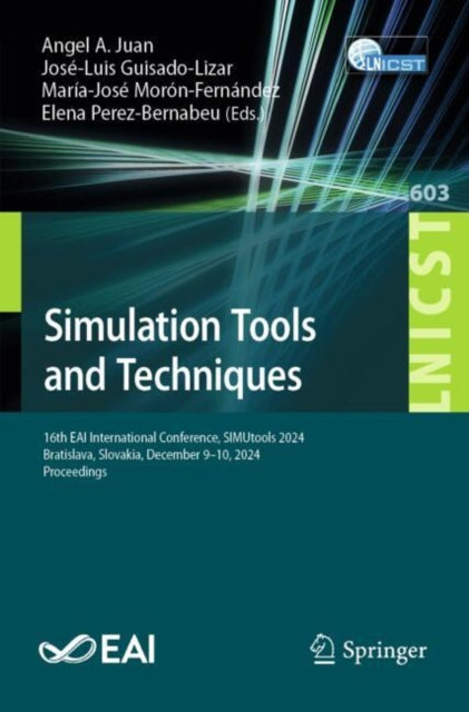 Simulation Tools and Techniques: 16th EAI International Conference, SIMUtools 2024, Bratislava, Slovakia, December 9–10, 2024, Proceedings