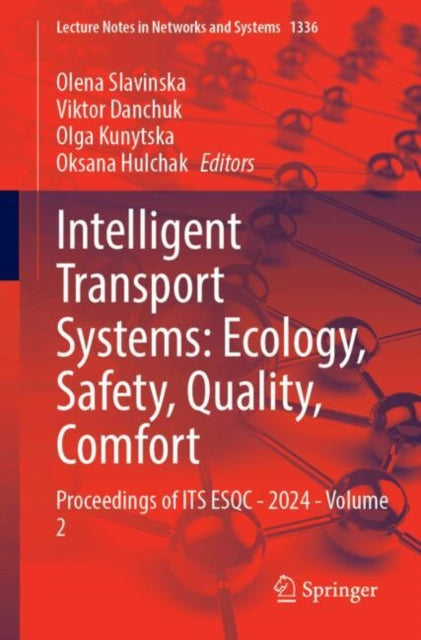 Intelligent Transport Systems: Ecology, Safety, Quality, Comfort: Proceedings of ITS ESQC 2024, Volume 2