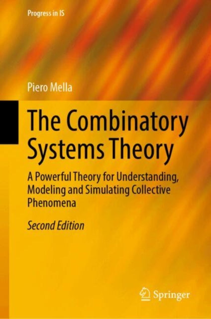 The Combinatory Systems Theory: A Powerful Theory for Understanding, Modeling and Simulating Collective Phenomena