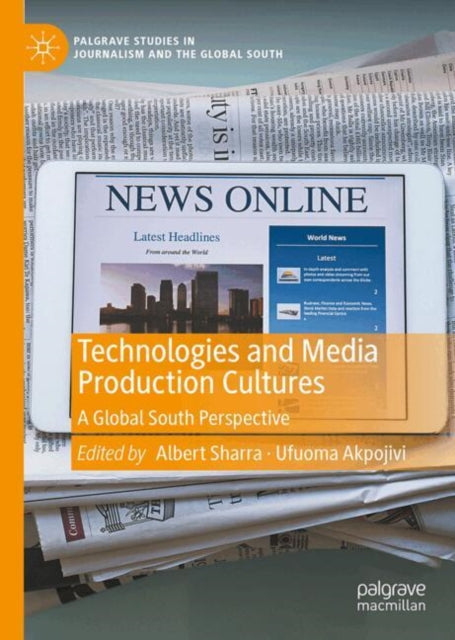 Technologies and Media Production Cultures: A Global South Perspective
