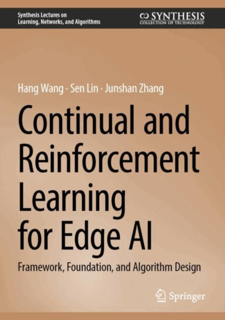 Continual and Reinforcement Learning for Edge AI: Framework, Foundation, and Algorithm Design