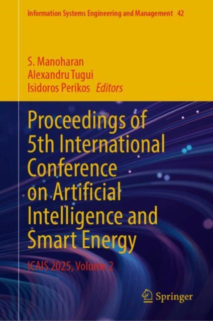 Proceedings of 5th International Conference on Artificial Intelligence and Smart Energy: ICAIS 2025, Volume 2
