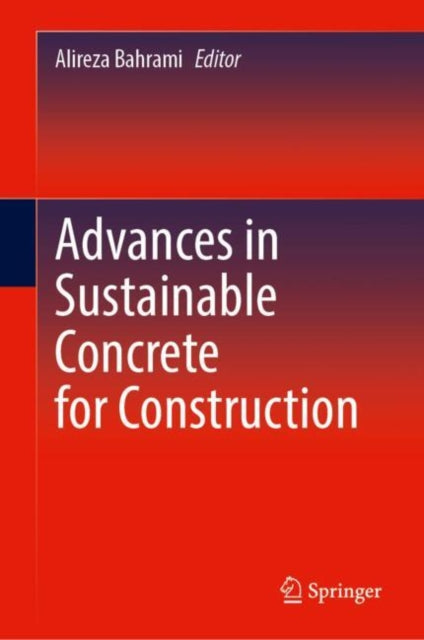Advances in Sustainable Concrete for Construction