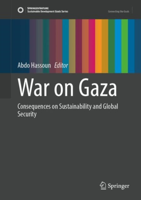 War on Gaza: Consequences on Sustainability and Global Security