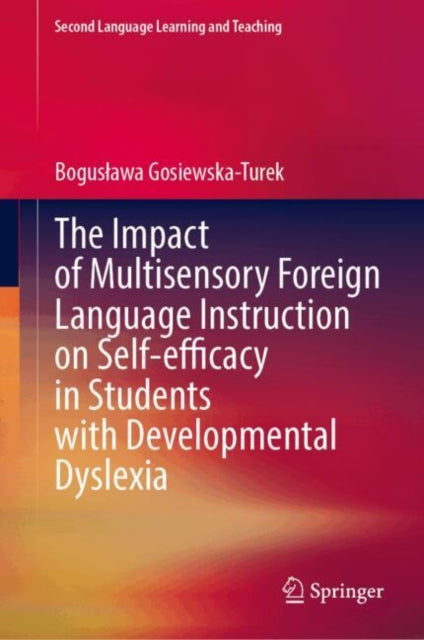 The Impact of Multisensory Foreign Language Instruction on Self-efficacy in Students with Developmental Dyslexia