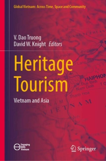 Heritage Tourism: Vietnam and Asia