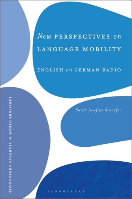 New Perspectives on Language Mobility: English on German Radio