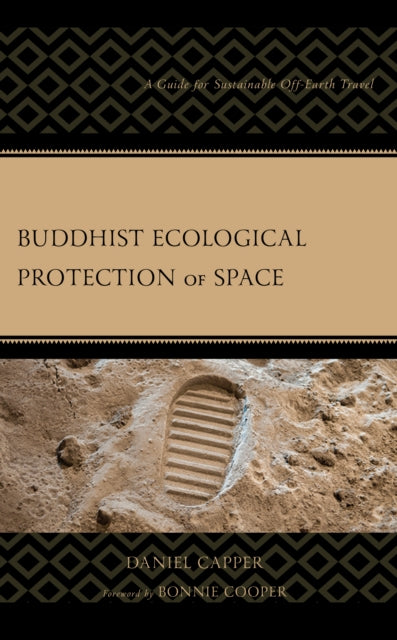Buddhist Ecological Protection of Space: A Guide for Sustainable Off-Earth Travel