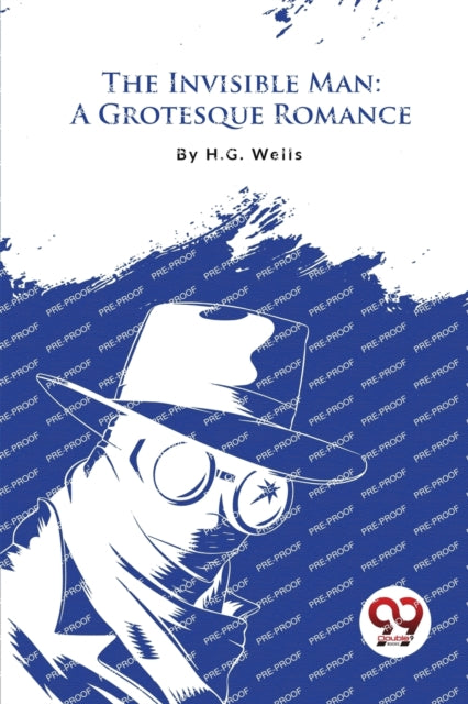 The Invisible Man: A Grotesque Romance