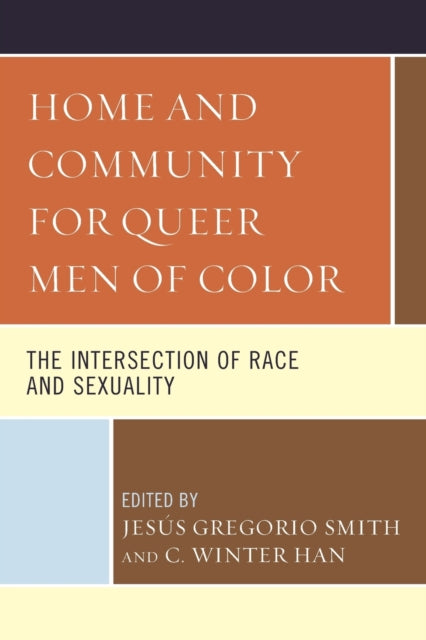 Home and Community for Queer Men of Color: The Intersection of Race and Sexuality
