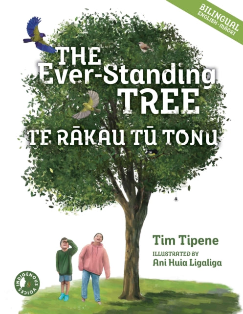 The Ever-Standing Tree: Te Rakau Tu Tonu