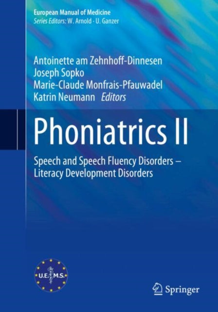 Phoniatrics II: Speech and Speech Fluency Disorders – Literacy Development Disorders