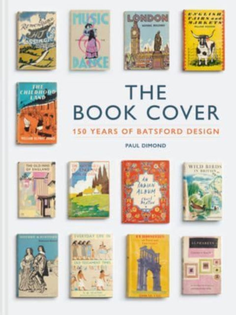 The Book Cover: 150 years of Batsford design