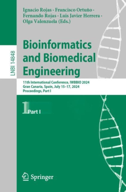 Bioinformatics and Biomedical Engineering: 11th International Conference, IWBBIO 2024, Meloneras, Gran Canaria, Spain, July 15β17, 2024, Proceedings, Part I