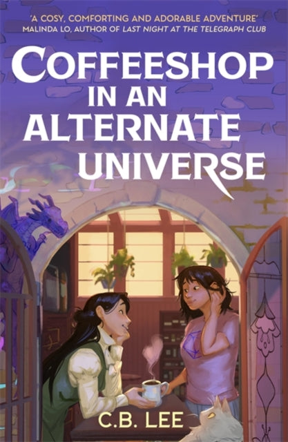 Coffeeshop in an Alternate Universe: A cosy fantasy with whimsy, wyverns and warm cups of magical coffee