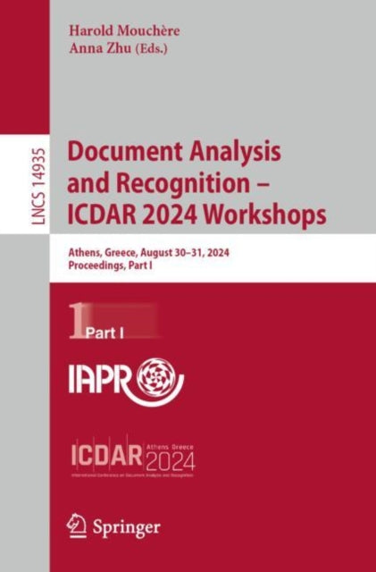 Document Analysis and Recognition – ICDAR 2024 Workshops: Athens, Greece, August 30–31, 2024, Proceedings, Part I