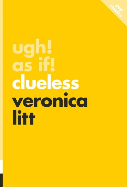 Ugh! As If!: Clueless