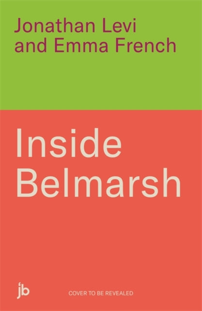 Inside Belmarsh: Banged Up in Britain's Toughest Prison
