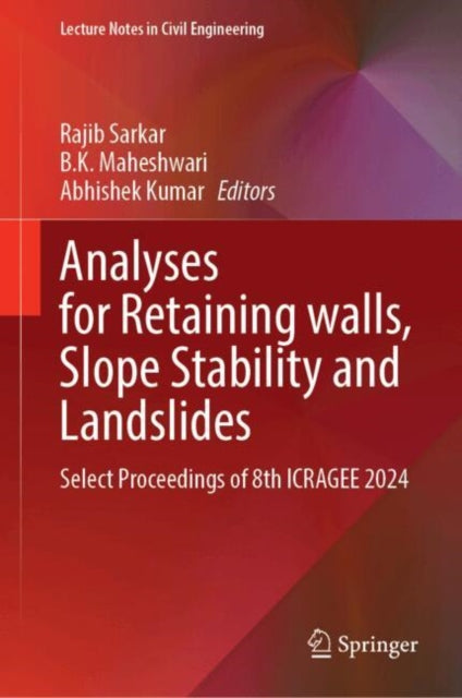 Analyses for Retaining walls, Slope Stability and Landslides: Select Proceedings of 8th ICRAGEE 2024