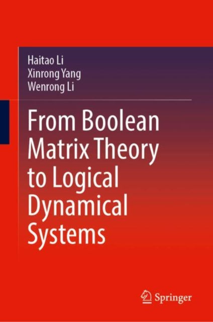From Boolean Matrix Theory to Logical Dynamical Systems