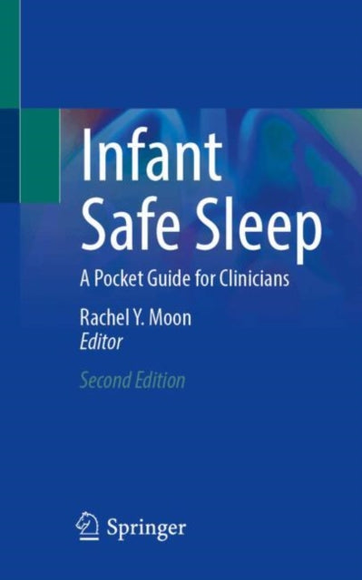Infant Safe Sleep: A Pocket Guide for Clinicians