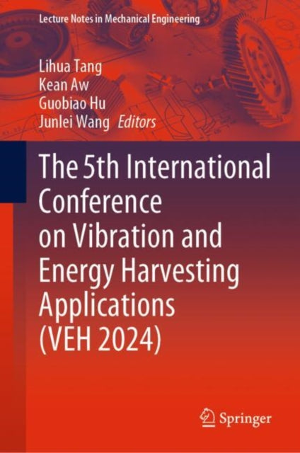 The 5th International Conference on Vibration and Energy Harvesting Applications (VEH 2024)