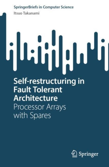 Self-restructuring in Fault Tolerant Architecture: Processor Arrays with Spares