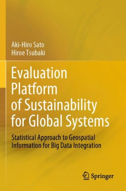 Evaluation Platform of Sustainability for Global Systems: Statistical Approach to Geospatial Information for Big Data Integration