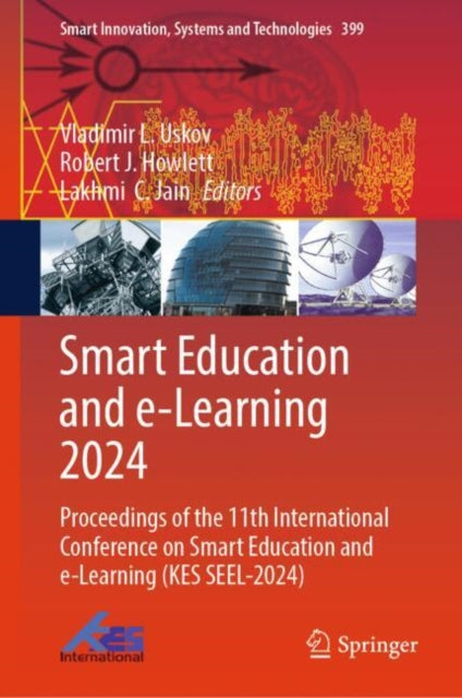 Smart Education and e-Learning 2024: Proceedings of the 11th International Conference on Smart Education and e-Learning (KES SEEL-2024)