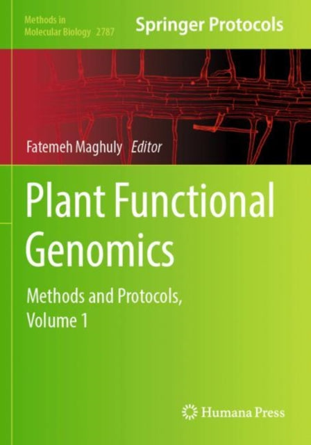 Plant Functional Genomics: Methods and Protocols, Volume 1