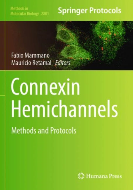 Connexin Hemichannels: Methods and Protocols