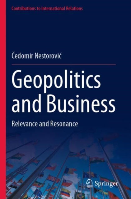 Geopolitics and Business: Relevance and Resonance