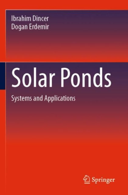 Solar Ponds: Systems and Applications