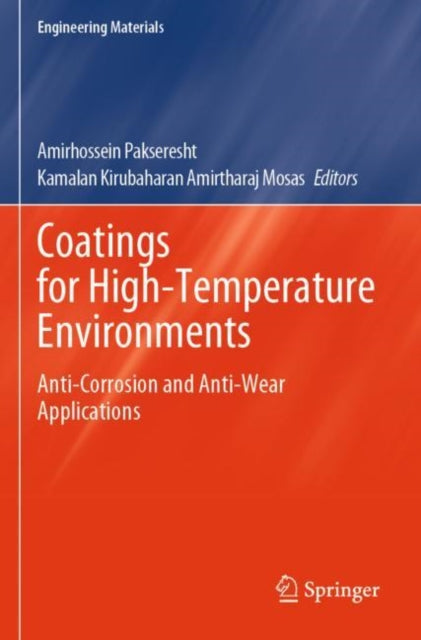 Coatings for High-Temperature Environments: Anti-Corrosion and Anti-Wear Applications