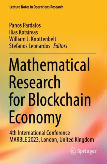 Mathematical Research for Blockchain Economy: 4th International Conference MARBLE 2023, London, United Kingdom