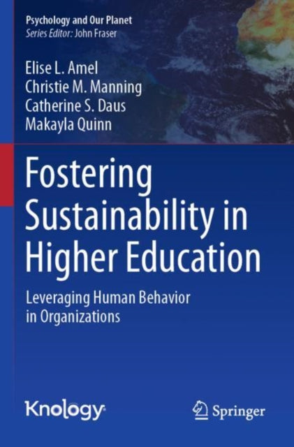 Fostering Sustainability in Higher Education: Leveraging Human Behavior in Organizations