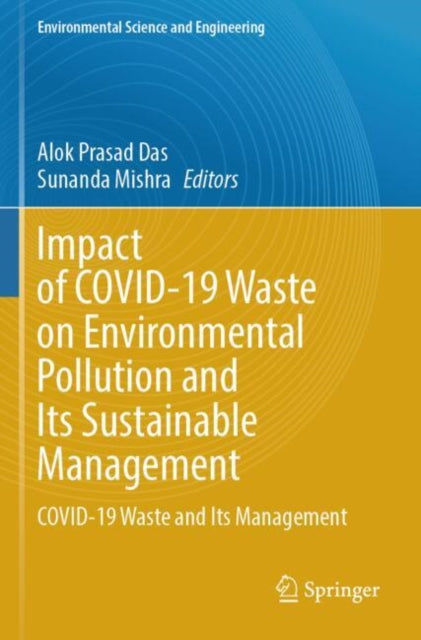 Impact of COVID-19 Waste on Environmental Pollution and Its Sustainable Management: COVID-19 Waste and Its Management