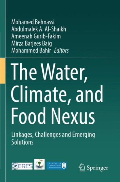 The Water, Climate, and Food Nexus: Linkages, Challenges and Emerging Solutions