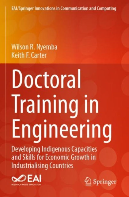 Doctoral Training in Engineering: Developing Indigenous Capacities and Skills for Economic Growth in Industrialising Countries