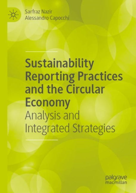Sustainability Reporting Practices and the Circular Economy: Analysis and Integrated Strategies