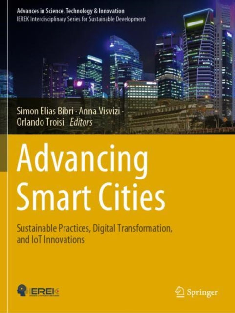 Advancing Smart Cities: Sustainable Practices, Digital Transformation, and IoT Innovations