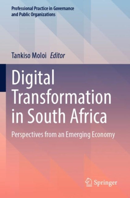 Digital Transformation in South Africa: Perspectives from an Emerging Economy