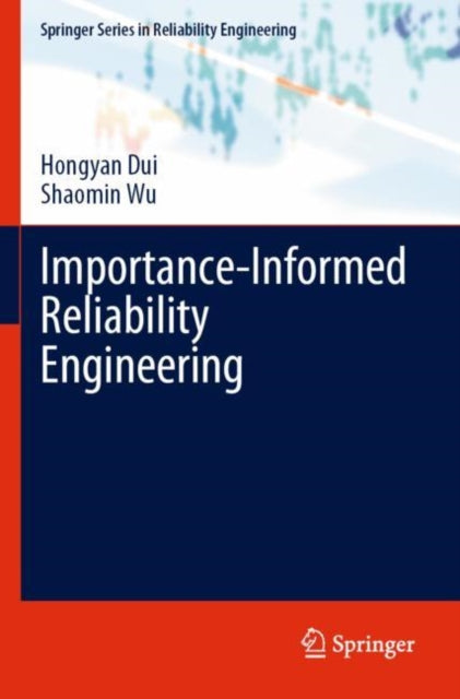 Importance-Informed Reliability Engineering