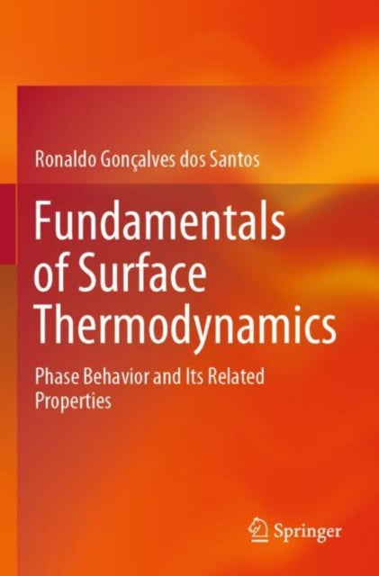 Fundamentals of Surface Thermodynamics: Phase Behavior and Its Related Properties