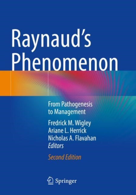 Raynaud’s Phenomenon: From Pathogenesis to Management