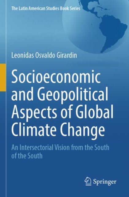 Socioeconomic and Geopolitical Aspects of Global Climate Change: An Intersectorial Vision from the South of the South